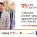 Abierto el plazo de solicitudes del Kit Digital para pymes y empresas
